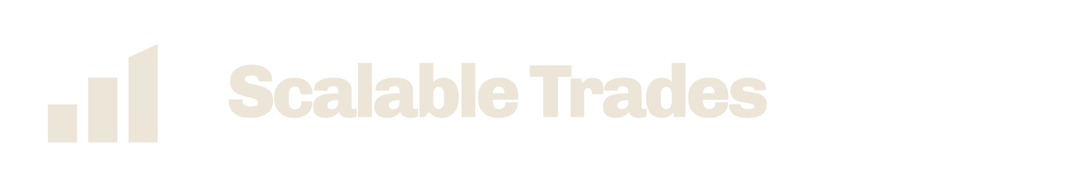 Scalable Trades